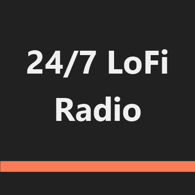 24/7 LoFi Radio