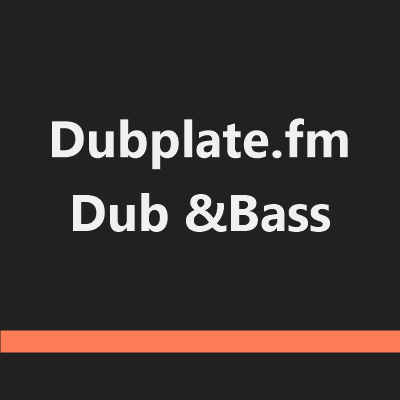 Dubplate.fm Dub &Bass
