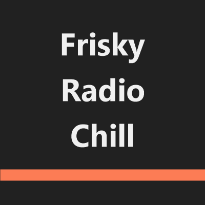 Frisky Radio Chill