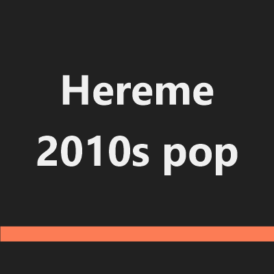 Hereme 2010s pop