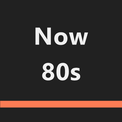 Now 80s