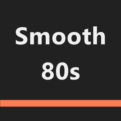 Smooth 80s