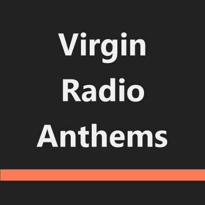 Virgin Radio Anthems